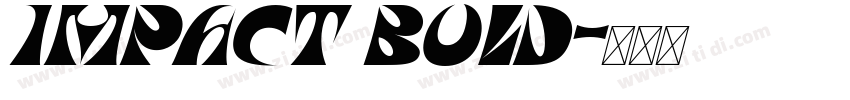 Impact Bold字体转换 Impact Bold字体转换